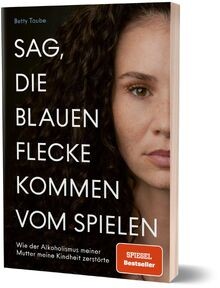 Sag die blauen flecke - sag,,
